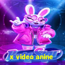 x video anine